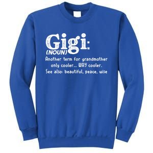 Gigi Definition Cute Gift Gigi Gift Grandma Birthday Tee Cute Gift Sweatshirt