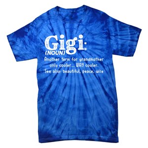 Gigi Definition Cute Gift Gigi Gift Grandma Birthday Tee Cute Gift Tie-Dye T-Shirt