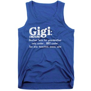 Gigi Definition Cute Gift Gigi Gift Grandma Birthday Tee Cute Gift Tank Top