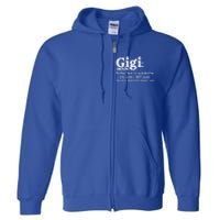 Gigi Definition Cute Gift Gigi Gift Grandma Birthday Tee Cute Gift Full Zip Hoodie