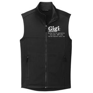 Gigi Definition Cute Gift Gigi Gift Grandma Birthday Tee Cute Gift Collective Smooth Fleece Vest