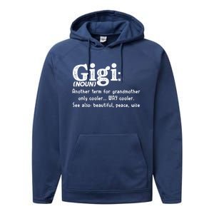 Gigi Definition Cute Gift Gigi Gift Grandma Birthday Tee Cute Gift Performance Fleece Hoodie