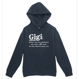 Gigi Definition Cute Gift Gigi Gift Grandma Birthday Tee Cute Gift Urban Pullover Hoodie