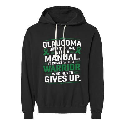 Glaucoma DoesnT Come With A Manual It Comes With A Warrior Garment-Dyed Fleece Hoodie