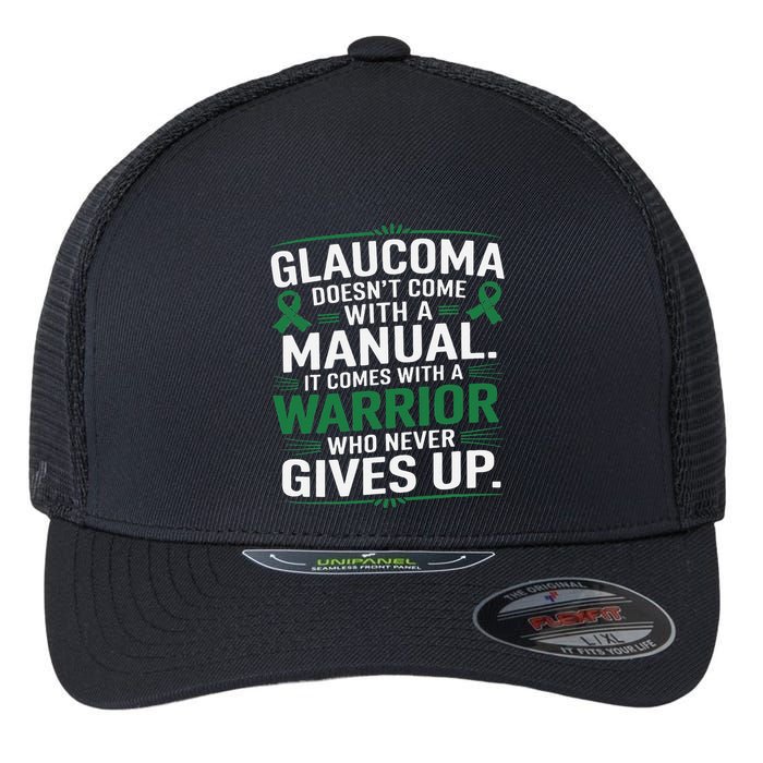 Glaucoma DoesnT Come With A Manual It Comes With A Warrior Flexfit Unipanel Trucker Cap
