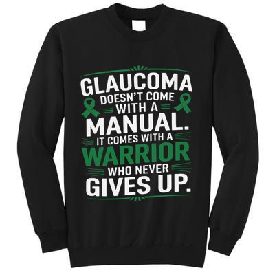 Glaucoma DoesnT Come With A Manual It Comes With A Warrior Sweatshirt