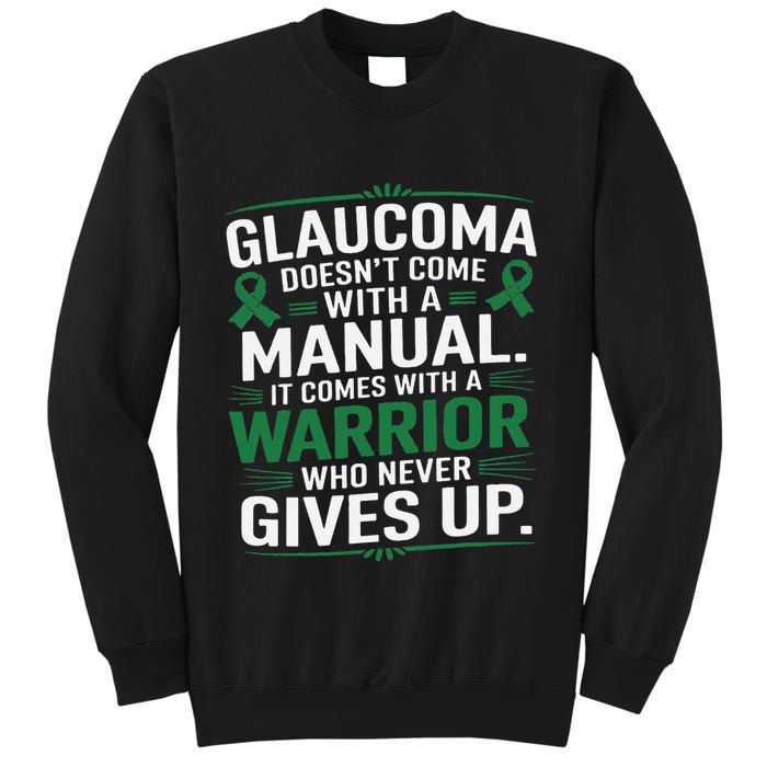 Glaucoma DoesnT Come With A Manual It Comes With A Warrior Sweatshirt