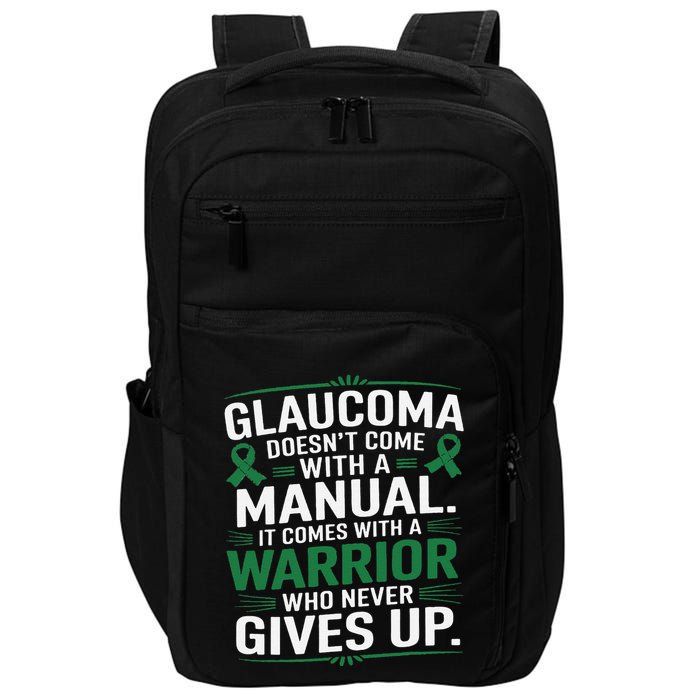 Glaucoma DoesnT Come With A Manual It Comes With A Warrior Impact Tech Backpack