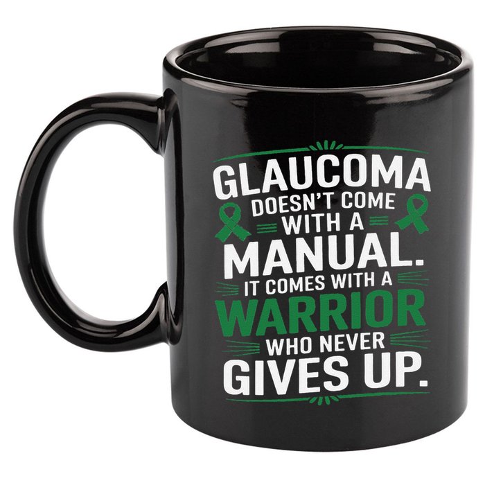 Glaucoma DoesnT Come With A Manual It Comes With A Warrior 11oz C Handle Ceramic Mug