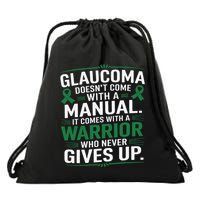 Glaucoma DoesnT Come With A Manual It Comes With A Warrior Drawstring Bag