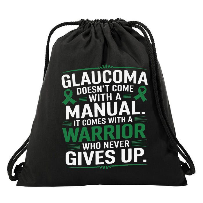 Glaucoma DoesnT Come With A Manual It Comes With A Warrior Drawstring Bag