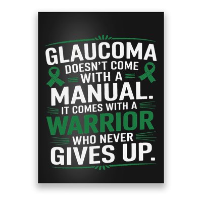 Glaucoma DoesnT Come With A Manual It Comes With A Warrior Poster