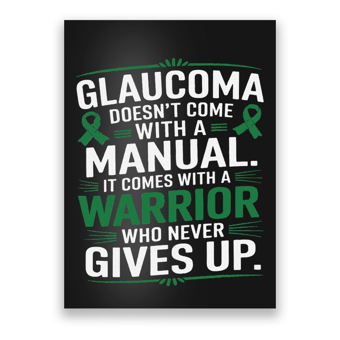 Glaucoma DoesnT Come With A Manual It Comes With A Warrior Poster