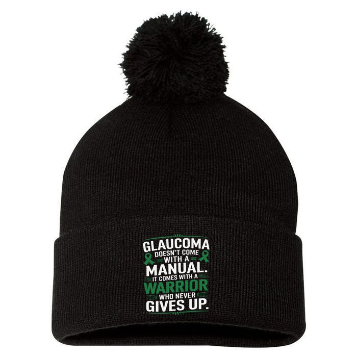 Glaucoma DoesnT Come With A Manual It Comes With A Warrior Pom Pom 12in Knit Beanie