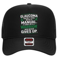 Glaucoma DoesnT Come With A Manual It Comes With A Warrior Trucker Hat