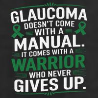 Glaucoma DoesnT Come With A Manual It Comes With A Warrior Trucker Hat