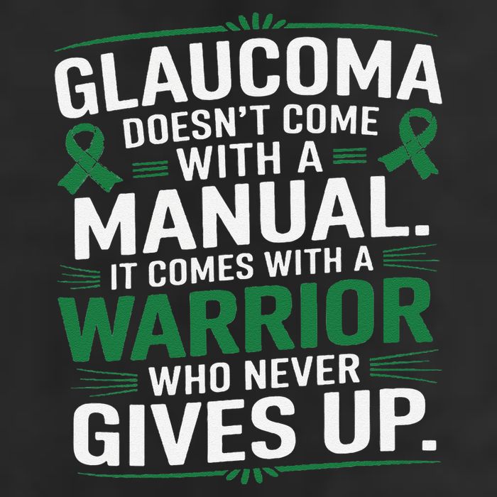 Glaucoma DoesnT Come With A Manual It Comes With A Warrior Trucker Hat