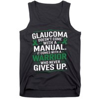 Glaucoma DoesnT Come With A Manual It Comes With A Warrior Tank Top