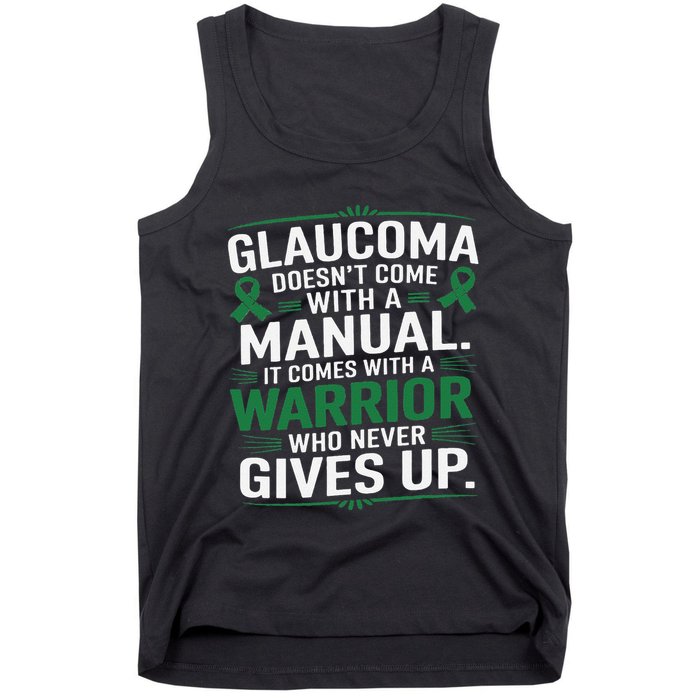 Glaucoma DoesnT Come With A Manual It Comes With A Warrior Tank Top