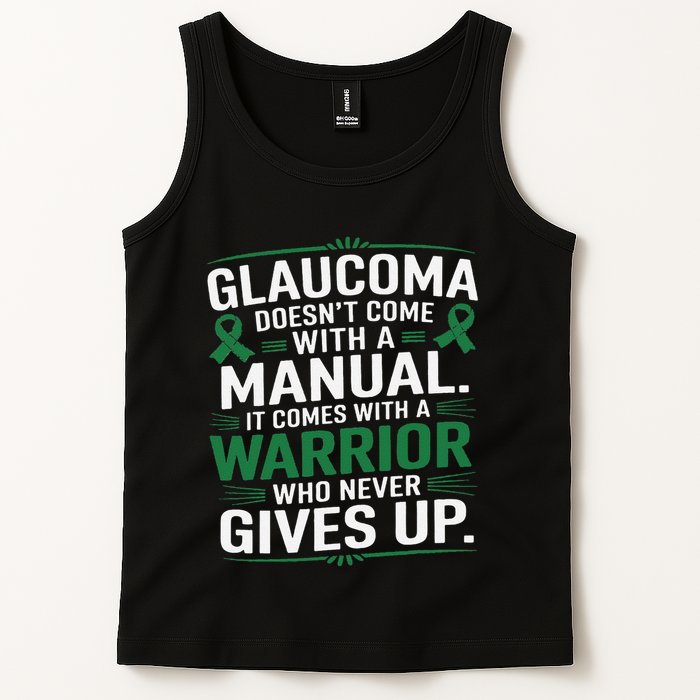 Glaucoma DoesnT Come With A Manual It Comes With A Warrior Tank Top