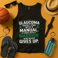 Glaucoma DoesnT Come With A Manual It Comes With A Warrior Tank Top