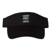 Glaucoma DoesnT Come With A Manual It Comes With A Warrior Visor