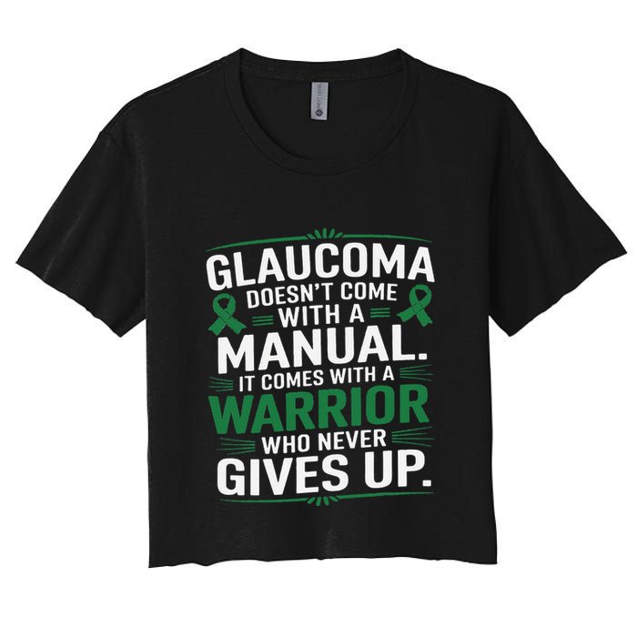 Glaucoma DoesnT Come With A Manual It Comes With A Warrior Crop Top