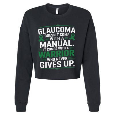 Glaucoma DoesnT Come With A Manual It Comes With A Warrior Cropped Pullover Crew