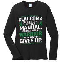 Glaucoma DoesnT Come With A Manual It Comes With A Warrior Ladies Long Sleeve Shirt