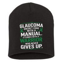 Glaucoma DoesnT Come With A Manual It Comes With A Warrior Short Acrylic Beanie