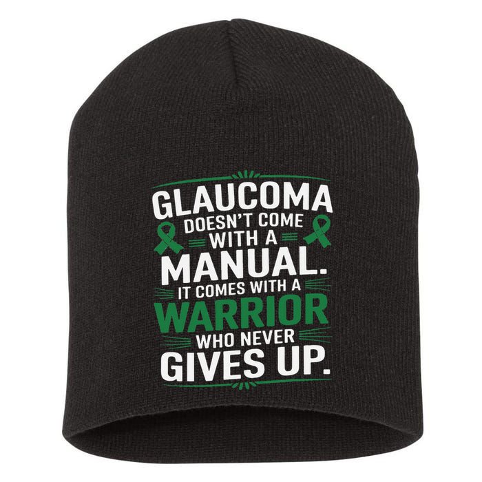Glaucoma DoesnT Come With A Manual It Comes With A Warrior Short Acrylic Beanie