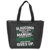 Glaucoma DoesnT Come With A Manual It Comes With A Warrior Zip Tote Bag