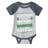 Glaucoma DoesnT Come With A Manual It Comes With A Warrior Infant Baby Jersey Bodysuit