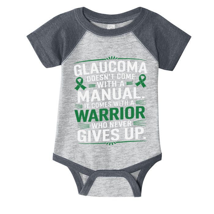 Glaucoma DoesnT Come With A Manual It Comes With A Warrior Infant Baby Jersey Bodysuit