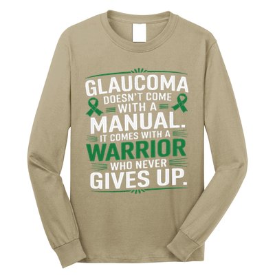 Glaucoma DoesnT Come With A Manual It Comes With A Warrior Long Sleeve Shirt