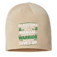 Glaucoma DoesnT Come With A Manual It Comes With A Warrior Sustainable Beanie