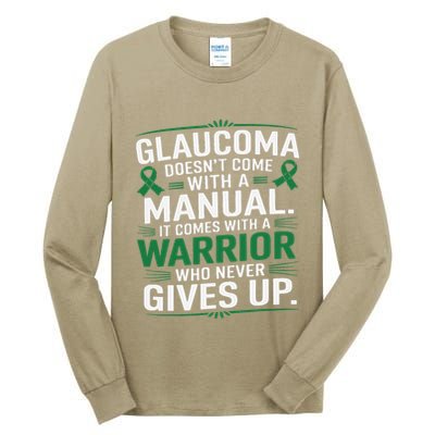 Glaucoma DoesnT Come With A Manual It Comes With A Warrior Tall Long Sleeve T-Shirt