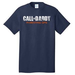 Gamer Dad Call Of Daddy Parenting Ops Funny Fathers Day Gift Tall T-Shirt