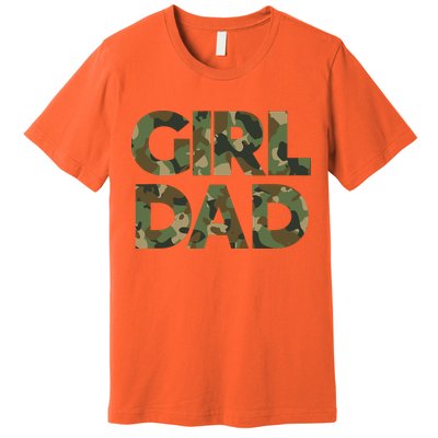 Girl Dad Camo For Men Dad Of Girl Outnumbered Girl Dad Premium T-Shirt