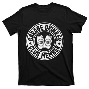 Garage Drinker Club Member Day Drinking Dad Beer T-Shirt