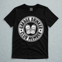Garage Drinker Club Member Day Drinking Dad Beer T-Shirt