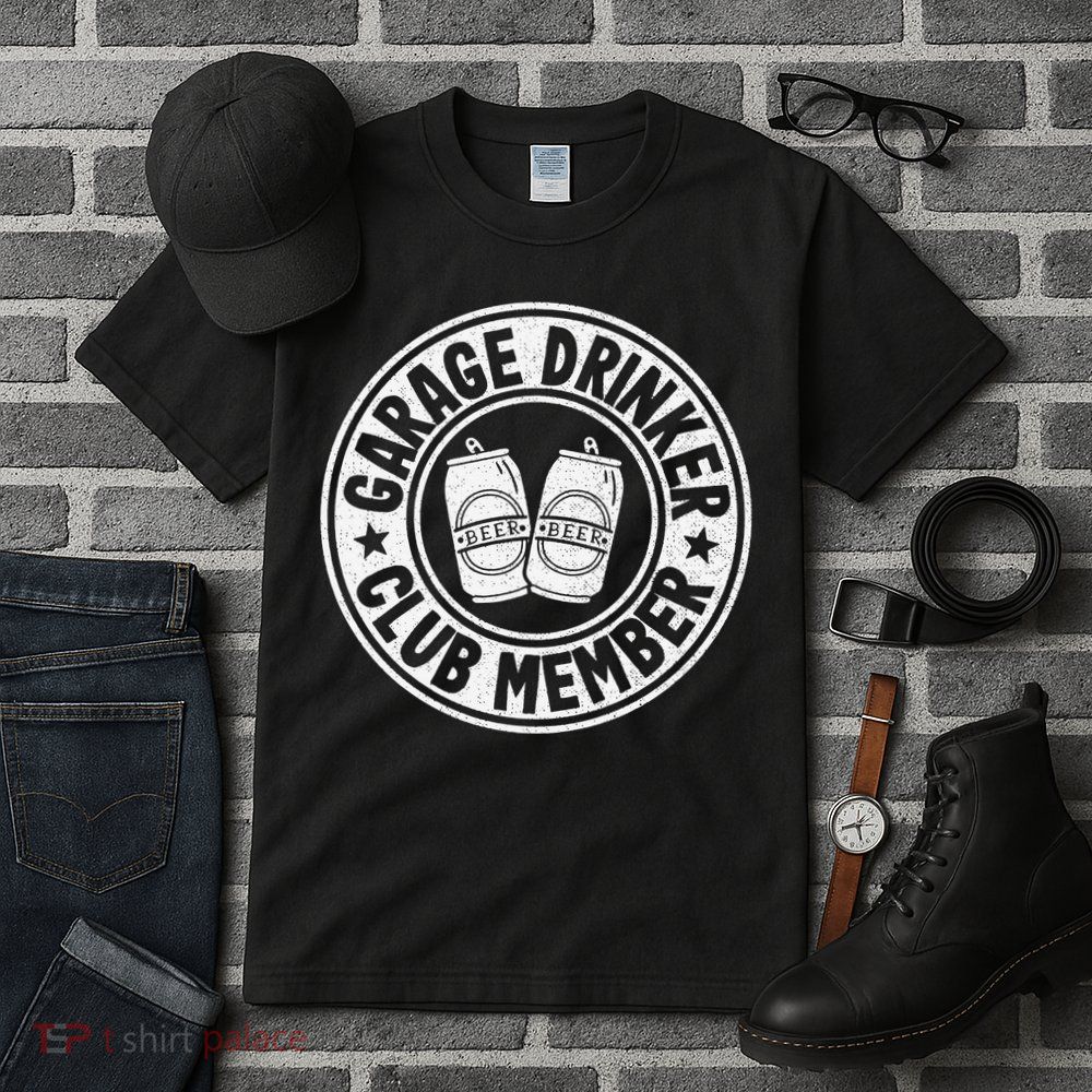 Garage Drinker Club Member Day Drinking Dad Beer Tall T-Shirt