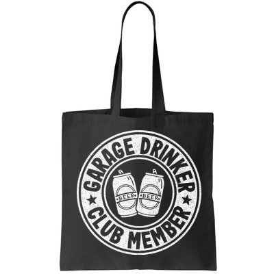 Garage Drinker Club Member Day Drinking Dad Beer Bag