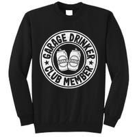 Garage Drinker Club Member Day Drinking Dad Beer Tall Sweatshirt