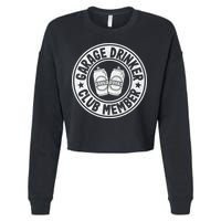 Garage Drinker Club Member Day Drinking Dad Beer Cropped Pullover Crew