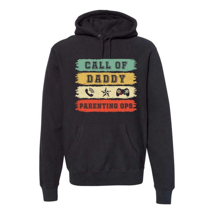 Gamer Dad Call Of DaddyCall Of Dad Parenting Ops Premium Premium Hoodie