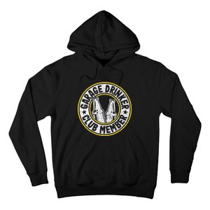 Garage Drinker Club Member Hoodie