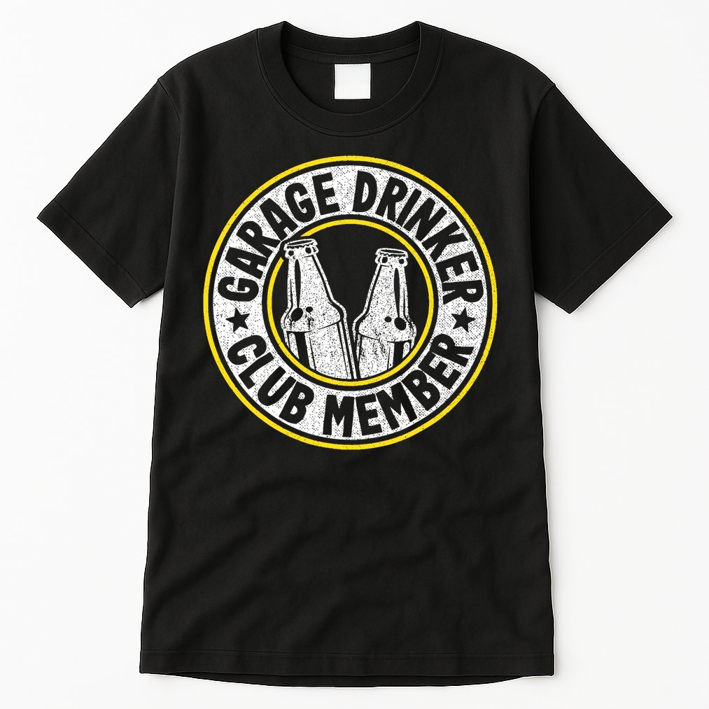 Garage Drinker Club Member Tall T-Shirt