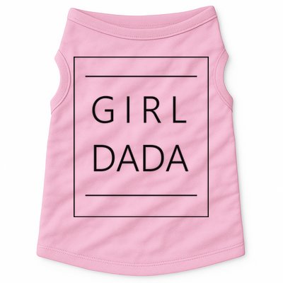 Girl Dada Cute Gift For Dad Doggie Tank