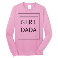 Girl Dada Cute Gift For Dad Long Sleeve Shirt